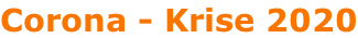 Corona - Krise 2020